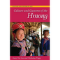 Culture and Customs of the Hmong - Hardcover