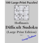 Hoffman's Difficult Sudoku (Large Print Edition) 1: 100 Puzzles - Paperback