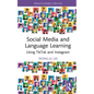 Social Media and Language Learning: Using Tiktok and Instagram - Hardcover