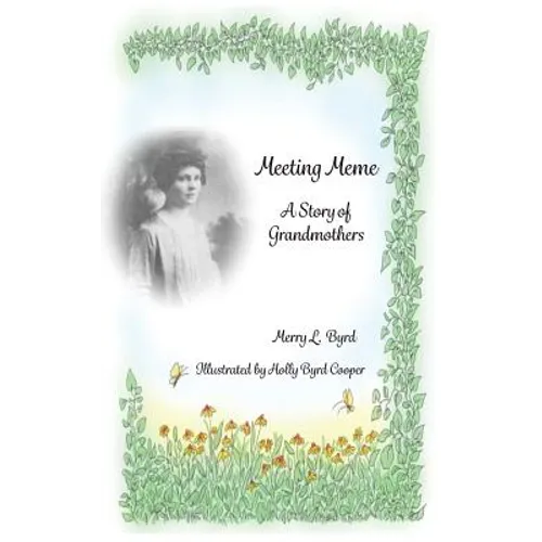 Meeting Meme: A Story of Grandmothers - Hardcover