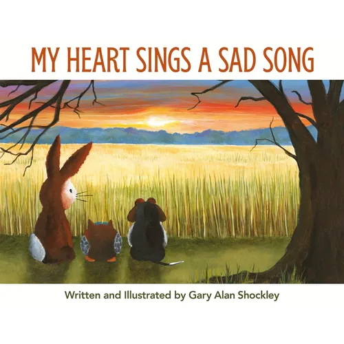 My Heart Sings a Sad Song - Hardcover