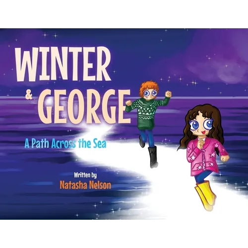 Winter & George: A Path Across the Sea - Paperback
