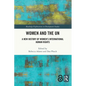 Women and the UN: A New History of Women's International Human Rights - Paperback
