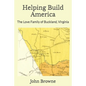 Helping Build America: The Love Family of Buckland, Virginia - Paperback