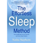 The Effortless Sleep Method: The Incredible New Cure for Insomnia and Chronic Sleep Problems - Paperback