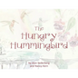 The Hungry Hummingbird - Paperback
