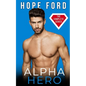 Alpha Hero: The Complete Series - Paperback