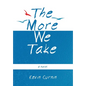 The More We Take - Hardcover