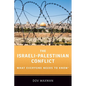 The Israeli-Palestinian Conflict: What Everyone Needs to Know(r) - Paperback