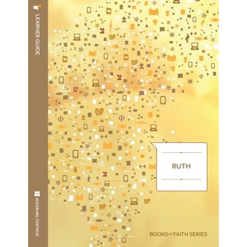 Ruth: Learner Guide; Books of Faith Series - Paperback