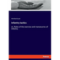 Infantry tactics: or, Rules of the exercise and manoeuvres of infantry - Paperback