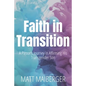 Faith in Transition: A Pastor's Journey in Affirming His Transgender Son - Paperback