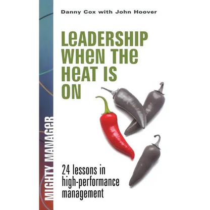 Leadership When the Heat Is on - Paperback