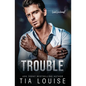 Trouble: An enemies-to-lovers, billionaire boss romance (stand-alone) - Paperback