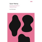 Queer Making: On Artists and Desire in Medieval Europe - Paperback