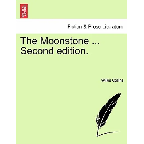 The Moonstone ... Second Edition. - Paperback