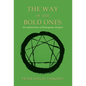 The Way of the Bold Ones: An Exploration of Enneagram Energies - Hardcover