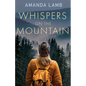 Whispers on the Mountain - Paperback