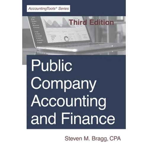 Public Company Accounting and Finance: Third Edition - Paperback
