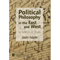 Political Philosophy in the East and West: In Search of Truth - Hardcover