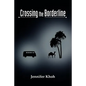 Crossing the Borderline - Paperback