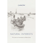Natural Interests: The Contest Over Environment in Modern France - Hardcover