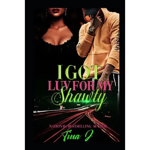 I Got Luv For My Shawty (Re-Release) - Paperback
