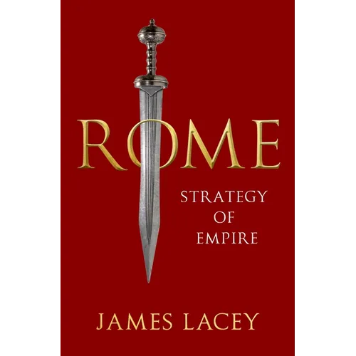 Rome: Strategy of Empire - Hardcover