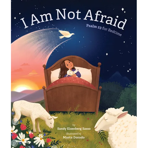 I Am Not Afraid: Psalm 23 for Bedtime - Hardcover