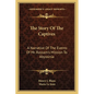 The Story Of The Captives: A Narrative Of The Events Of Mr. Rassam's Mission To Abyssinia - Paperback
