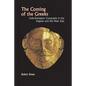 The Coming of the Greeks: Indo-European Conquests in the Aegean and the Near East - Paperback