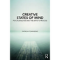 Creative States of Mind: Psychoanalysis and the Artist's Process - Paperback