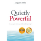 Quietly Powerful: How your quiet nature is your hidden leadership strength - Paperback