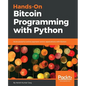 Hands-On Bitcoin Programming with Python: Build powerful online payment centric applications with Python - Paperback