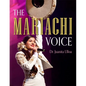 The Mariachi Voice - Paperback
