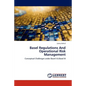 Basel Regulations and Operational Risk Management - Paperback