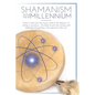 Shamanism In The New Millennium - Paperback