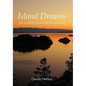 Island Dreams: Life on a Wild Island in the Georgia Strait - Hardcover