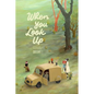 When You Look Up - Hardcover
