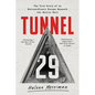 Tunnel 29: The True Story of an Extraordinary Escape Beneath the Berlin Wall - Paperback