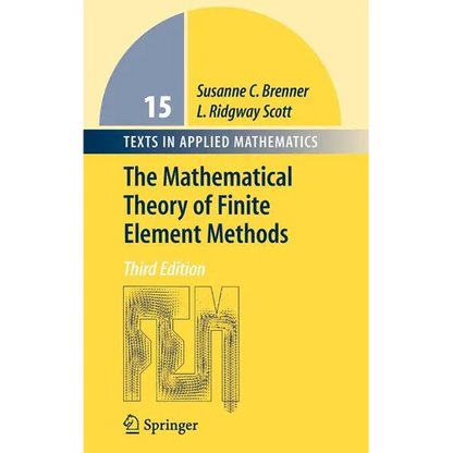 The Mathematical Theory of Finite Element Methods - Hardcover