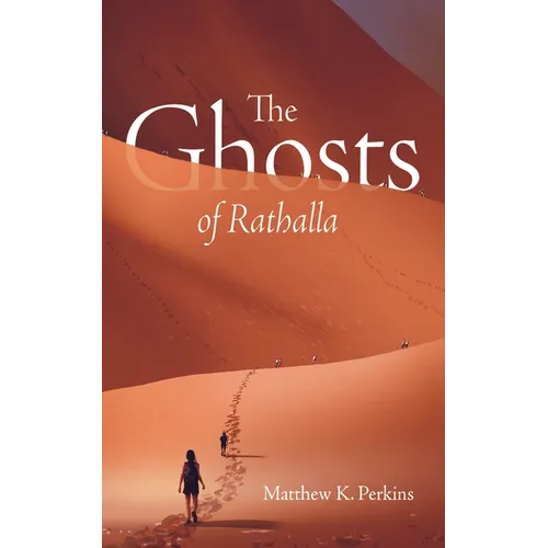 The Ghosts of Rathalla - Hardcover