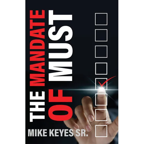 The Mandate of Must - Paperback