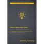 Smart Compassion: A Handbook for Making a Difference When You Don't Know Where to Start - Paperback
