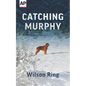 Catching Murphy - Paperback