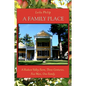 A Family Place: A Hudson Valley Farm, Three Centuries, Five Wars, One Family - Paperback