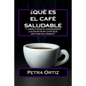 ¿Que Es El Cafe Saludable Y Como Puede El Ganoderma Lucidum [SPANISH EDITION]: ¿Qué pasa si por el acto simple de cambiar su bebida al día de la elecc - Paperback