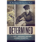 Determined: The Story of Holocaust Survivor Avraham Perlmutter - Paperback