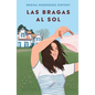 Las Bragas Al Sol / Panties to the Sun - Paperback