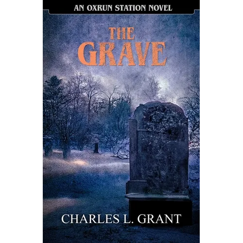The Grave: An Oxrun Station Novel - Paperback